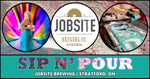 Sip N' Pour Workshop at Jobsite Brewing! | SEPT 4TH @ STRATFORD