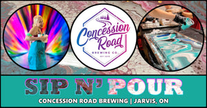 Sip N' Pour Workshop at Concession Road Brewing | April 19 @ 6:00PM