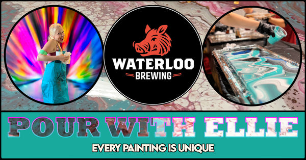 Pour with Ellie at Waterloo Brewing!